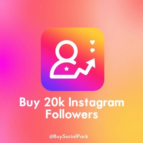 Buy 20k Instagram Followers