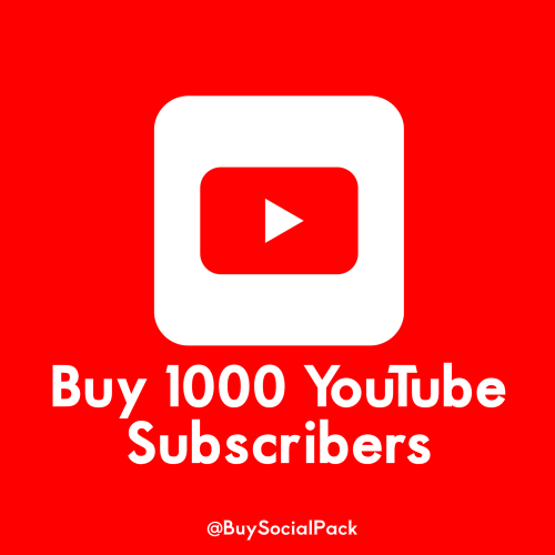 Buy 1000 YouTube Subscribers